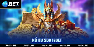 Nổ Hũ SBO I9Bet - Trò Chơi Giải Trí Jackpot Siêu Khủng